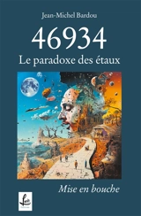 46934 : le paradoxe des étaux : Mise en bouche - Jean-Michel Bardou