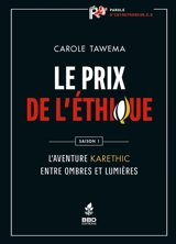 Le prix de l'éthique : l'aventure Karethic, entre ombres et lumières - Carole Tawema