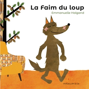 La faim du loup - Emmanuelle Halgand