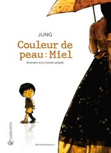 Couleur de peau : miel : intégrale. Vol. 2 - Jung