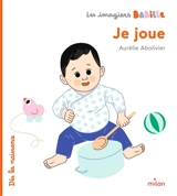 Je joue - Aurélie Abolivier