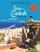 Petite casbah. Vol. 1. Sur les toits d'Alger - Capucine Lewalle