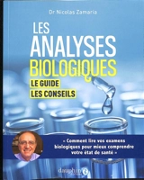 Les analyses biologiques : le guide, les conseils - Nicolas Zamaria