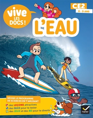 L'eau : CE2, 8-9 ans - Valérie Videau
