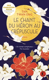 Le chant du héron au crépuscule - Twan Eng Tan