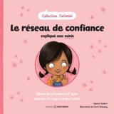 Le réseau de confiance expliqué aux minis : Album psychoéducatif pour aborder les sujets importants - Sanders, Jayneen