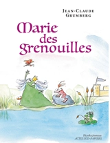 Marie des grenouilles - Jean-Claude Grumberg