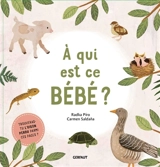 A qui est ce bébé ? - Radka Piro