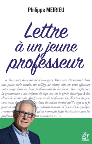 Lettre à un jeune professeur - Philippe Meirieu