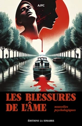 Les blessures de l'âme : nouvelles psychologiques - AFC