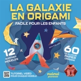 La galaxie en origami : facile pour les enfants - Rita Foelker