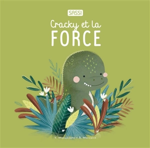 Cracky et la force - Valentina Manuzzato