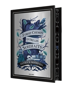 L'étroit chemin entre les souhaits - Patrick Rothfuss