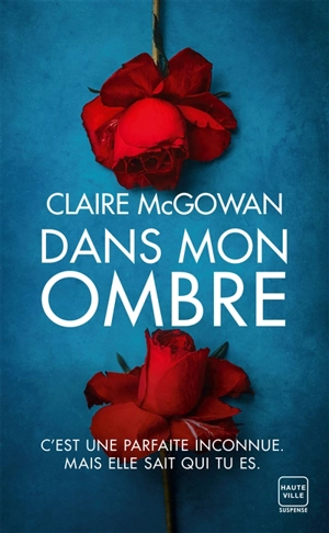 Dans mon ombre - Claire McGowan