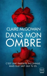 Dans mon ombre - Claire McGowan