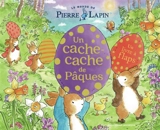 Le monde de Pierre Lapin. Un cache-cache de Pâques : un livre à flaps - Jane Riordan