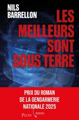 Les meilleurs sont sous terre - Nils Barrellon