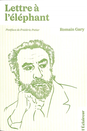 Lettre à l'éléphant - Romain Gary