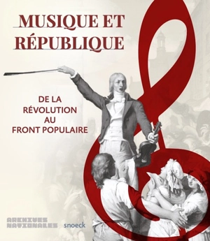Musique et République : de la Révolution au Front populaire
