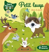 Petit loup dans la forêt - Emilie Collet
