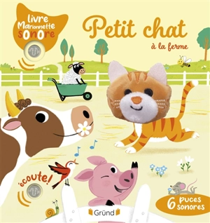 Petit chat à la ferme - Emilie Collet