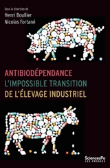 Antibiodépendance : l'impossible transition de l'élevage industriel