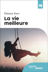 La vie meilleure - Etienne Kern