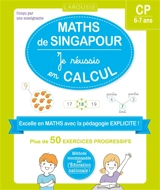 Maths de Singapour : je réussis en calcul, CP, 6-7 ans : plus de 50 exercices progressifs - Delphine Urvoy