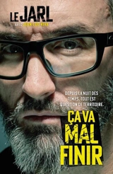 Ca va mal finir : depuis la nuit des temps, tout est question de territoire - Le Jarl