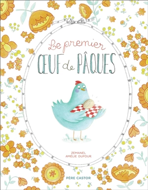 Le premier oeuf de Pâques - Zemanel