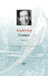 Oeuvres. Vol. 1. Contes - Hans Christian Andersen