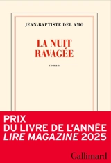 La nuit ravagée - Jean-Baptiste Del Amo