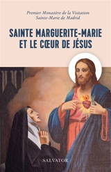 Sainte Marguerite-Marie et le coeur de Jésus - Monastère de la Visitation Sainte-Marie (Espagne, Madrid)