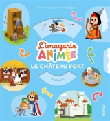 Le château fort - Carole Bourset