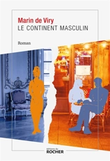 Le continent masculin - Marin de Viry