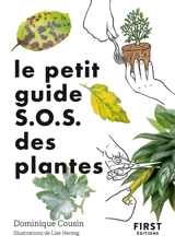 Le petit guide SOS des plantes - Dominique Cousin