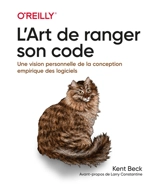 L'art de ranger son code : une vision personnelle de la conception empirique des logiciels - Kent Beck