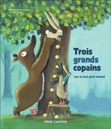 Trois grands copains (sur le tout petit chemin) - Nadine Brun-Cosme