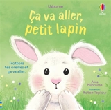Ça va aller, petit lapin - Anna Milbourne