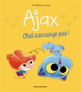 Ajax. Vol. 2. Chat s'arrange pas ! - Mr Tan