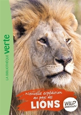 Wild immersion. Vol. 21. Nouvelle expédition au pays des lions - Pascal Ruter
