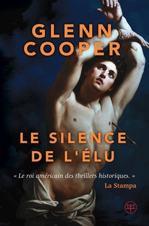 Le silence de l'élu - Glenn Cooper