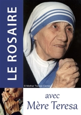 Le rosaire avec mère Teresa - Teresa