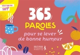 365 paroles pour se lever de bonne humeur