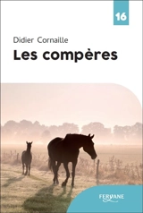 Les compères - Didier Cornaille