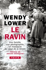 Le ravin : une famille, une photographie, un massacre au coeur de la Shoah - Wendy Lower