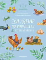 Les aventures de Rousselinotte. Vol. 1. La reine du poulailler : & autres histoires - Francine Pouchot