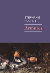 Armures - Stéphanie Hochet