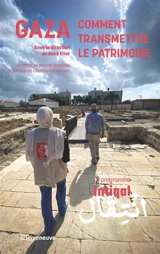 Gaza : comment transmettre le patrimoine : le programme Intiqal