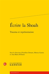 Ecrire la Shoah : trauma et représentation